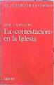 La Contestación En La Iglesia ( La Apuesta Del Iiº Sinodo ) | 45097 | Laurentin, René