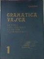 Gramática Vasca 1 Metodo para aprender y enseñar el idioma 2 Modismos Vocabularios Clave de temas | 57761 | Umandi
