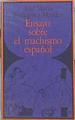 Ensayo Sobre El Machismo Español | 47448 | Rosríguez Méndez José María