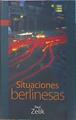 Situaciones berlinesas | 139488 | Zelik, Raúl