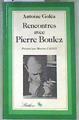 Rencontres avec Pierre Boulez | 171097 | Antoine Goléa