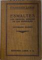 Esmaltes con especial mención a los españoles | 130442 | Victoriano Juaristi