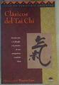 Clásicos de Tai chi: introducción a la filosofía y la práctica de una antiquísima tradición china | 166250 | edición a cargo de, Waysun Liao