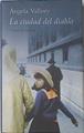 La ciudad del diablo | 68886 | Vallvey, Ángela