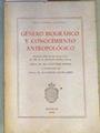 Genero biográfico y conocimiento antropológico. Discurso leído el día 15 de Junio de 1986, en su rec | 164053 | Caro Baroja, Julio/Alvar Lopez, Manuel