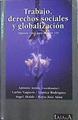 Trabajo, Derechos Sociales Y Globalización Algunos Retos Para El Siglo XXI | 43848 | Antón Antonio (Coord)