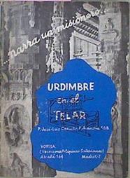 Urdimbre En El Telar: Narra Un Misionero | 60484 | Carreño Echeandía