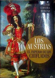 Los Austrias el Imperio de los chiflados | 185236 | Cervera Moreno, César