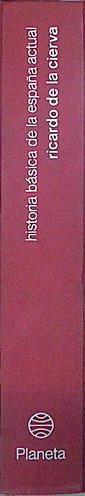 Historia Basica De La España Actual 1800-1973 | 37245 | De La Cierva, Ricardo