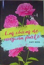 Las chicas de ninguna parte | 185172 | Reed, Amy