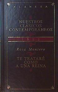 Te trataré como a una reina | 153856 | Montero, Rosa
