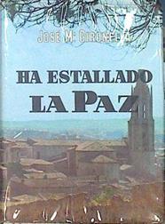 Ha Estallado La Paz | 43999 | Gironella José Mª