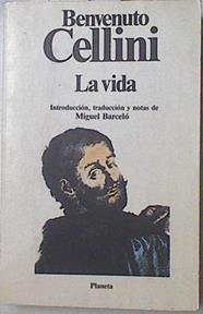 La vida | 86231 | Cellini, Benvenuto