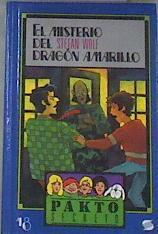 El misterio del dragón amarillo | 170041 | Wolf, Stefan