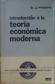 Introduccion a la teoria economica moderna | 150315 | Moore, Basil J.