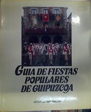 Guía de fiestas populares de Guipúzcoa | 131907 | Aguirre Sorondo, Antxon