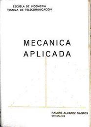 Mecánica Aplicada | 143232 | Álvarez  Santos, Ramiro