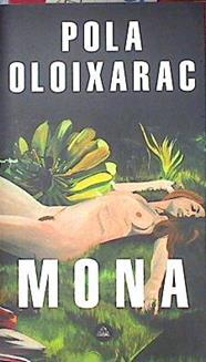 Mona | 135622 | Oloixarac, Pola (1977-)