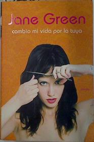 Cambio mi vida por la tuya | 132787 | Green, Jane