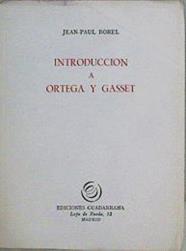 Introducción A Ortega Y Gasset | 63434 | Borel Jean- Paul
