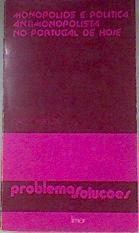 Monopólios e política antimonopolista no Portugal de hoje | 179046 | Carlos Pimenta