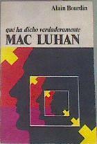 Que ha dicho verdaderamente Mac Luhan | 175816 | Bourdin, Alain