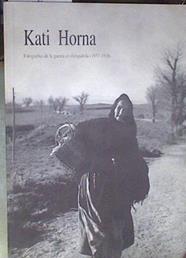 "Fotografías de la guerra civil española (1937-1938) Catálogo de la Exposición ""Kati Horna""" | 179139 | Kati Horna