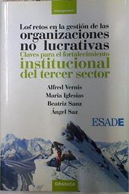 Los retos en la gestión de las organizaciones no lucrativas: claves para el fortalecimiento instituc | 129042 | Vernis i Domènech, Alfred