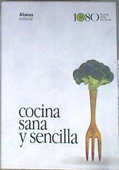 "Cocina sana y sencilla ; Cocinar sin gluten, sin huevo y sin lactosa" | 171082 | Ortega, Inés/Rivas Traba, Marina Cayetana