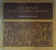 Del honor en el teatro español | 164308 | Menéndez Pidal, Ramon
