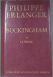 Buckingham ou la favori George villiers duc | 176568 | ERLANGER PHILIPPE