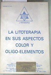 La litoterapia en sus aspectos - color y oligo-elementos | 176328 | Ivan U. Ghyssaert