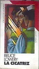 La Cicatriz | 5863 | Lowery Bruce