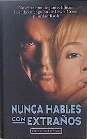Nunca hables con extraños | 148734 | Ellison, James