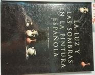 La Luz Y Las Sombras En La Pintura Española | 54973 | Navarro Mariano