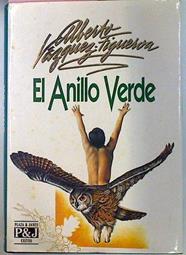 El Anillo Verde | 28991 | Vazquez-Figueroa, Al
