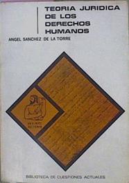 Teoría Jurídica De Los Derechos Humanos II Sociología De Los Derechos Humanos | 58206 | Sánchez De La Torre Ángel