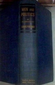 MEN AND POLITICS, An Autobiography | 179928 | Louis Fischer