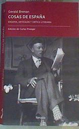Cosas de España ensayos artículos y crítica literaria | 168843 | Brenan, Gerald (1894-1987)
