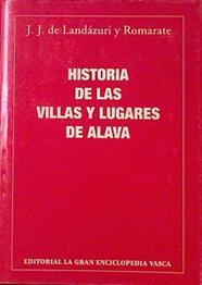 Compendios Historicos de la cuidad y las villas y lugares de Alava | 120845 | Lándazuri Romarorte, José Joaquin de