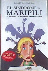 El síndrome de Maripili el miedo de las mujeres a no ser queridas | 86403 | García Ribas, Carmen