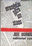 Evangelio para los ateos | 177027 | Josef Hromadka