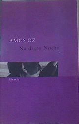 No digas noche | 167347 | Oz, Amos