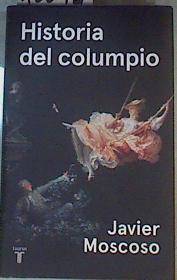Historia del columpio | 166431 | Moscoso Sarabia, Javier (1966-)