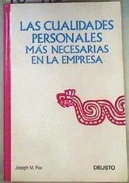 Las Cualidades Personales más Necesarias en la Empresa | 160115 | Fox, Joseph M.