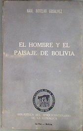 El hombre y el paisaje de Bolivia | 182888 | Raul Botelho Gosalvez