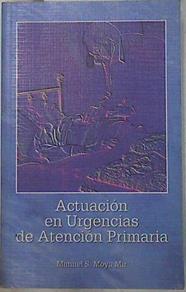 Actuación en urgencias en atención primaria | 130801 | Moya Mir, Manuel Sebastián