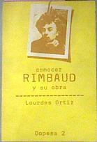 Conocer Rimbaud y su obra | 76977 | Ortiz, Lourdes