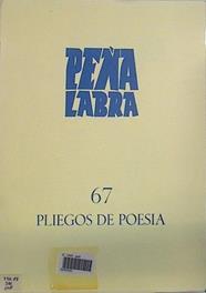 Peña Labra. Pliegos de Poesía. Núm. 67. | 137813 | Director Aurelio García Cantalapiedra./René de Costa/Victoriano Cremer/Dámaso López/Juan Gutierrez Martinez-Conde/Juan Van-Hallen