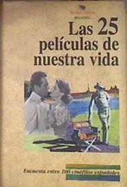 Las 25 películas de nuestra vida: encuesta entre 100 cinéfilos españoles | 184405 | coor. Lería Almudena